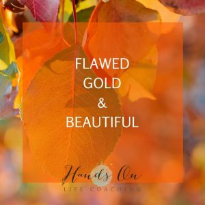 Flawed, Gold & Beautiful